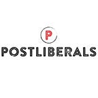 The Postliberal Podcast