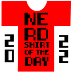Nerd Shirts!