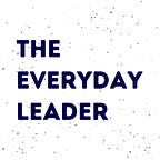 The Everyday Leader