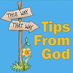 Tips from God