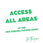Access all Areas at the RHS Chelsea Flower Show and RHS Hampton Court Flower Show
