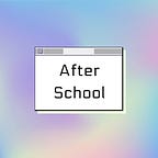 After School: Daily