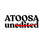 Atoosa Unedited