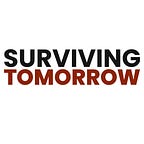 Surviving Tomorrow