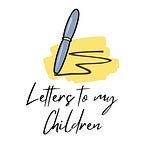 Letters to my Children