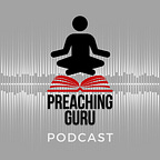 Preaching Guru Podcast