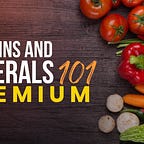Vitamins and Minerals 101 Premium