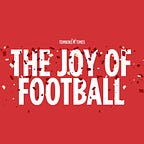 The Joy of Football