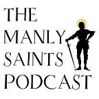 Manly Saints Podcast