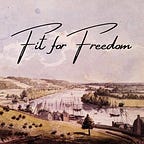 Fit for Freedom