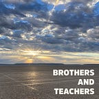 Brothers and Teachers