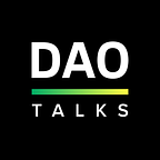 DAO Talks
