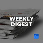 Weekly Digest
