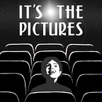 It's the Pictures Podcast