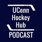 UConn Hockey Hub Podcast