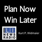 Plan Now Win Later Podcast