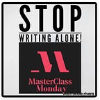 MasterClass Monday