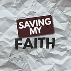 Saving My Faith Podcast