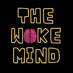 The Woke Mind