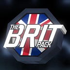 The Brit Pack MMA Podcast