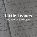 Little Leaves (Shorts and Essays)