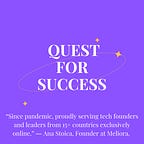 Quest for Success