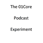 01Core Podcast