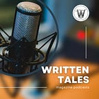 Written Tales Magazine Podcast