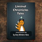 Liminal Chronicles Tales