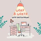 Work & Worth Podcast