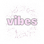 Vibes 😎