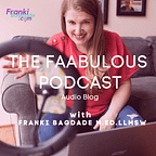 The FAABulous Podcast with Franki Bagdade M. Ed. LLMSW