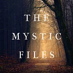 The Mystic Files ✨