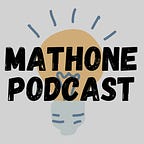 Mathone - Podcast