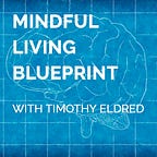 Mindful Living Blueprint