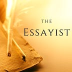 The Essayist
