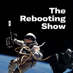 The Rebooting Show