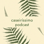 Caseiríssimo