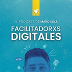 Facilitadorxs Digitales 🚀