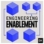 Engineering Enablement Podcast