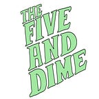 The Five and Dime Podcast