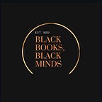 Black Books, Black Minds Podcast
