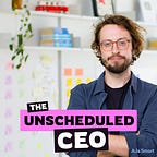 The Unscheduled CEO