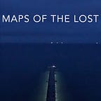 Maps of the Lost