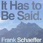 "It Has to Be Said." Podcast