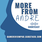 More From Andre Shortcast
