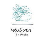 The Product in Public Podcast