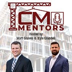 The CM Mentors Podcast