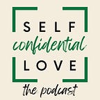 Self Love Confidential by Melody Godfred Podcast