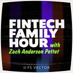 Fintech Family Hour